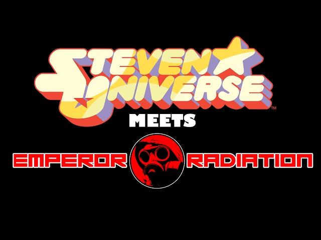 Steven Universe Meets Emperor Radiation?