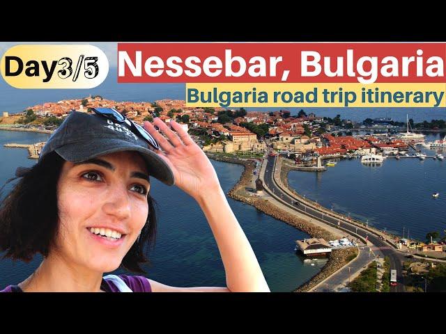 (Day 3) Bulgaria Road Trip Itinerary: The ancient city of Nessebar and Varna