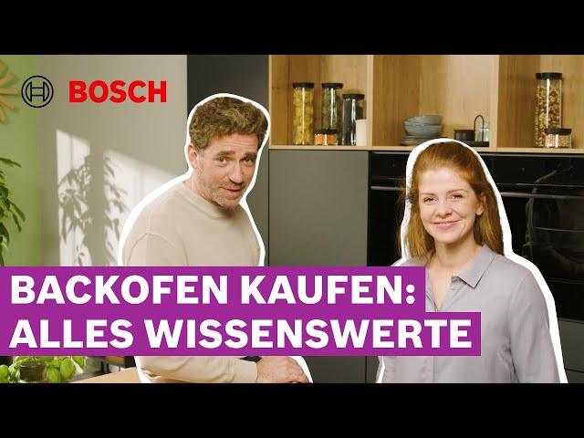 Backofen kaufen: Alles, was du wissen musst! | Bosch Backofen