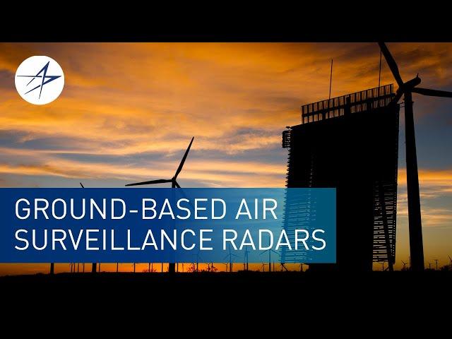 Lockheed Martin Ground-Based Surveillance Radars Deliver Unmatched Situational Awareness