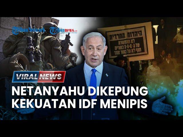  Rumah Netanyahu Dikepung & Diamuk Massa Setelah PM Israel Ubah Aturan Usia Militer, IDF Menipis