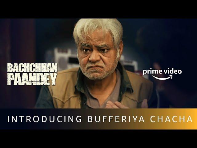 Sabse Savage Bufferiya Chacha | Bachchhan Paandey | Sanjay Mishra | Amazon Prime Video