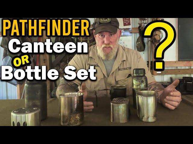 BEST Option? Pathfinder BOTTLE or CANTEEN Set