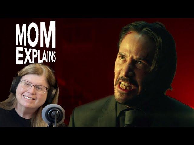 John Wick Explained by My Mom