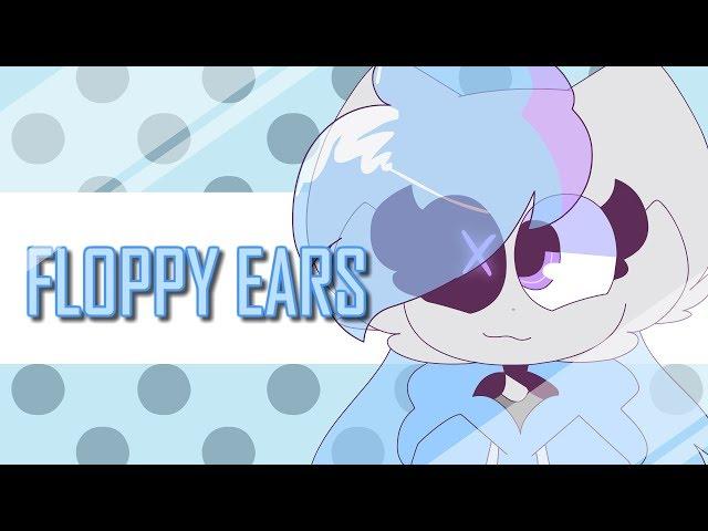 floppy ears // animation meme