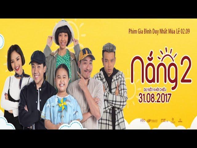 Phim Nắng 2 - FULL HD - Phim Chiếu Rạp 2018 - Hoài Linh - Thu Trang - Trấn Thành