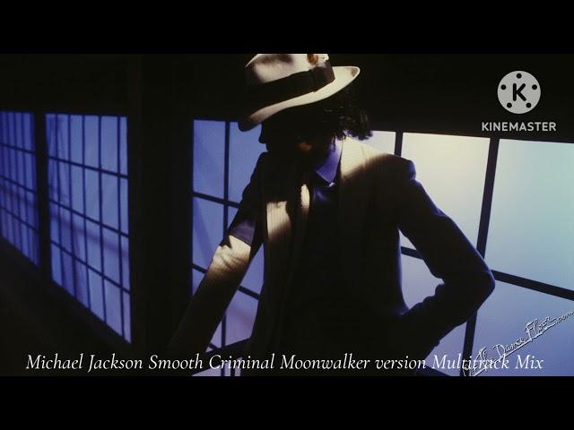 Michael Jackson - (Smooth Criminal Moonwalker Version Multitrack Moonwalker Mix Instrumental)