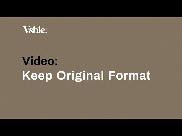 Video - Embed Videos in Original Format