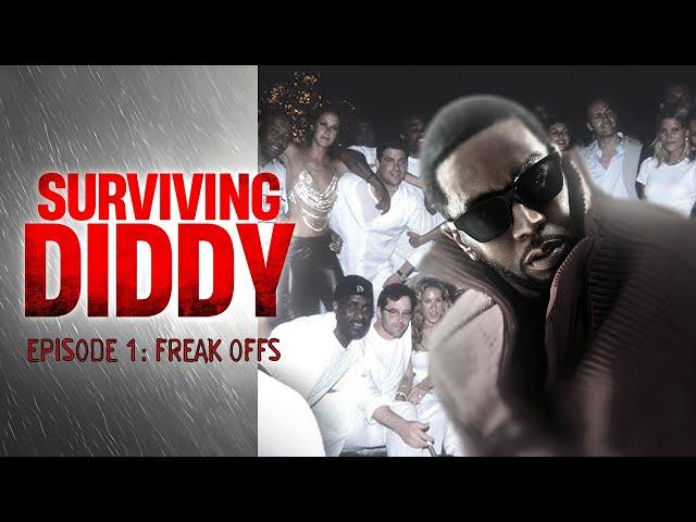 SURVIVING DIDDY (Part 1/5): The Untold Story of P. Diddy Parties, 'Freak Offs', Power and Secrets