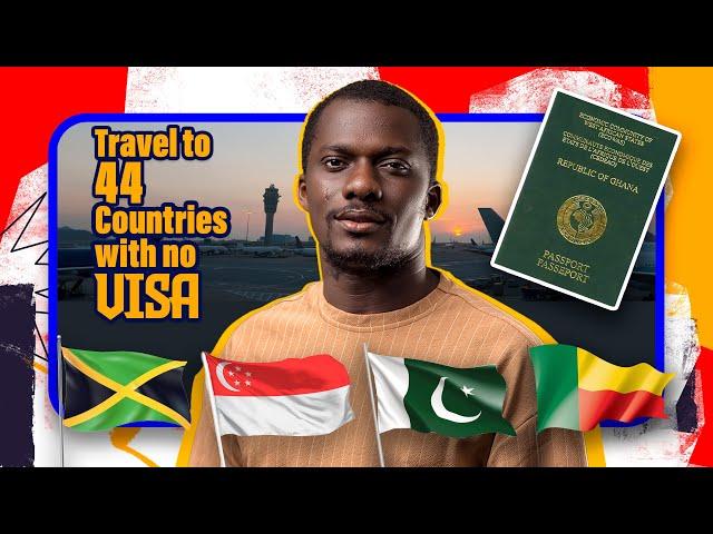 You Can Travel To These 44 Countries Without Any Visa As A Ghanaian Passport Holder