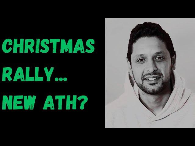 Christmas Rally... New ATH is coming...