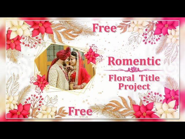 Edius Wedding Title Project Free Download || Romentic Flower Frame || New Wedding Invitation Video