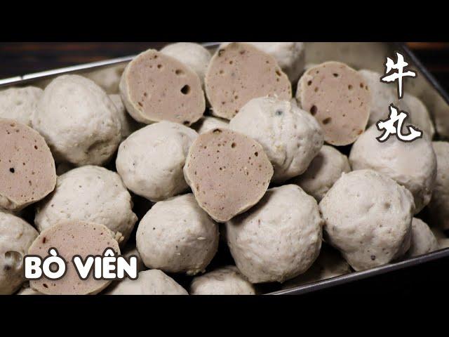 Bò Viên Dai Giòn Sần Sật - Cách làm Dễ Thành Công - 牛丸做法。