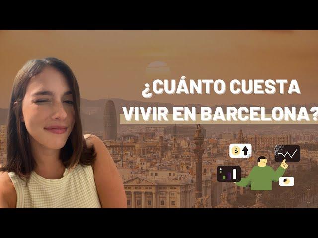 ¿Cuánto cuesta vivir en Barcelona, España? (COSTO REAL)