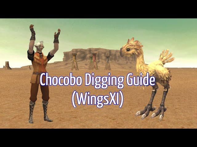 FFXI - Chocobo Digging Guide (WingsXI)