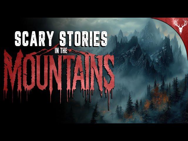 5 TRUE Scary Stories in the Mountains