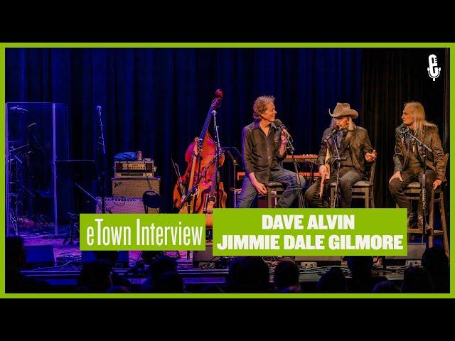 eTown On-Stage Interview - Dave Alvin & Jimmie Dale Gilmore