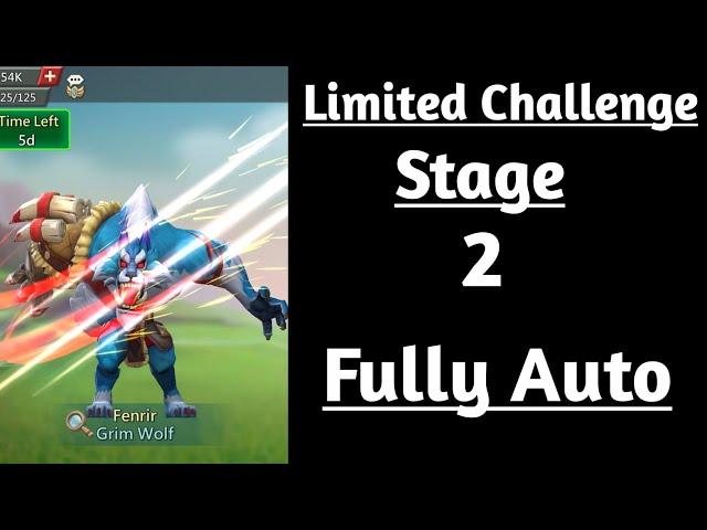 Lords mobile Limited Challenge Bloodlust Stage 2 fully auto|Grim wolf Stage 2 fully auto