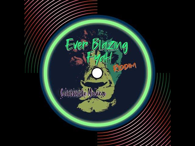 Guimsinho Musica - Ever Blazing Fyah Riddim Mix Feat Di Smoking Fyah And Rastam Of Yaman Corporation