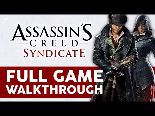 Assassin's Creed Syndicate - Full Game Walkthrough