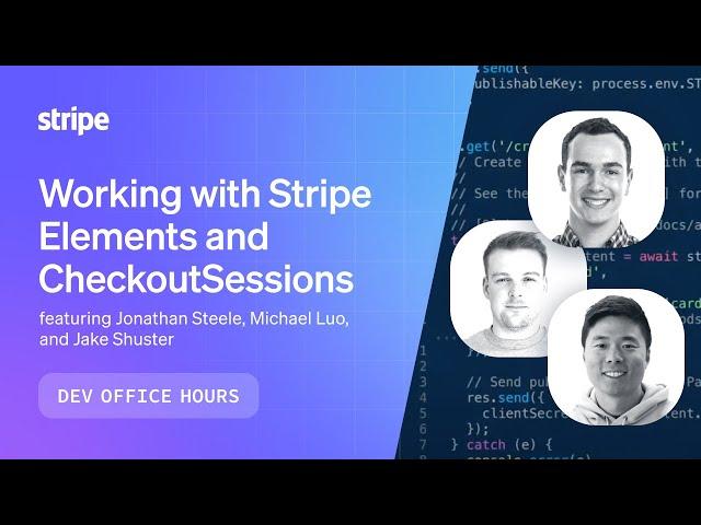 Working with Stripe Elements and Checkout Sessions