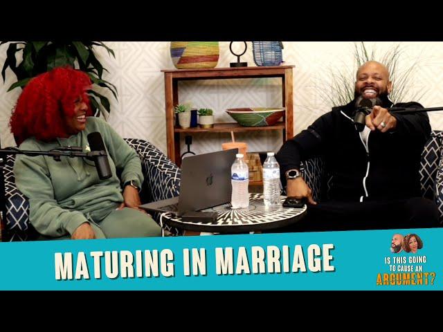 Maturing In Marriage| ITGTCAA Podcast | That Chick Angel TV