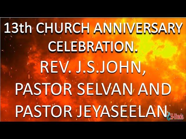 13th CHURCH ANNIVERSARY  CELEBRATION -  EL-SHADA A.G. CHURCH