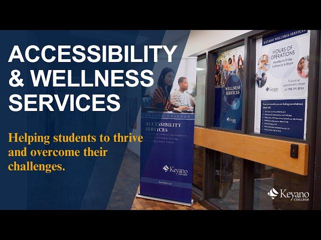 Discover  Accessibility and Wellness Services at Keyano College