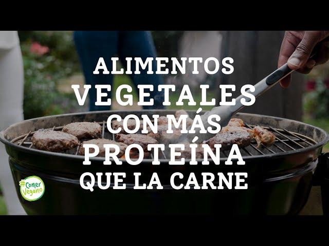 ALIMENTOS VEGETALES CON MÁS PROTEÍNA QUE LA CARNE | Más que un bistec, filete de pollo o pescado...