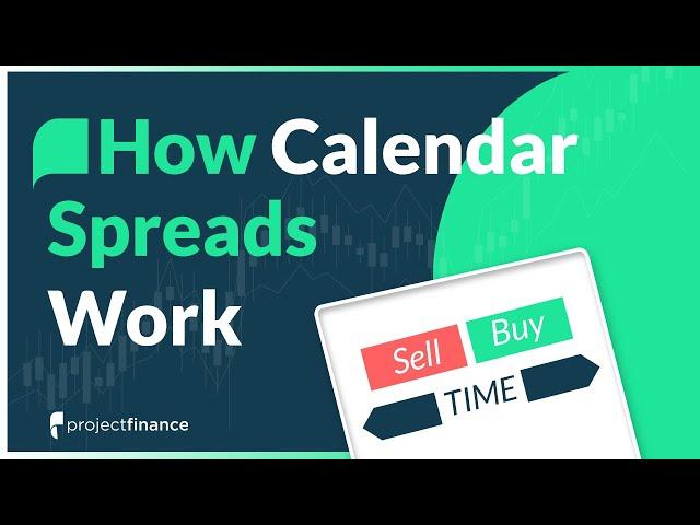 How Long Calendar Spreads Work (w/ Examples) | Options Trading Explained