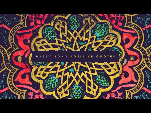 Positive Quotes - Natty Bong (Vintage Reggae Café)