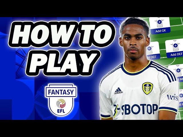 HOW TO PLAY FANTASY EFL! | BEGINNERS GUIDE AND TUTORIAL