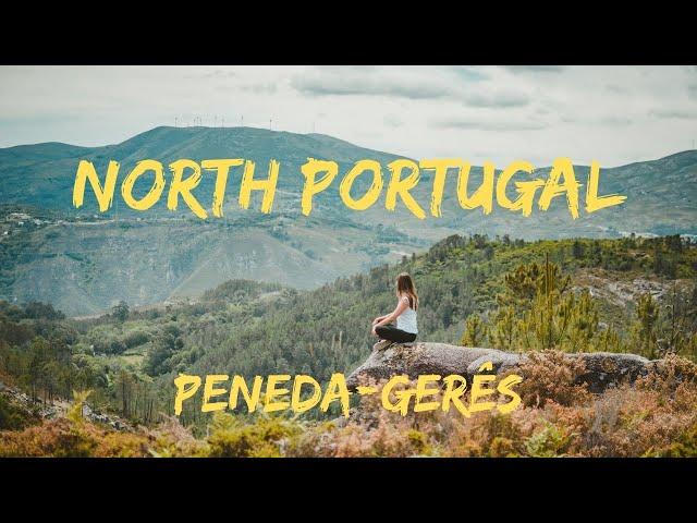 Peneda Geres | North Portugal #1