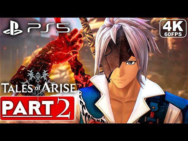 TALES OF ARISE PS5 Gameplay Walkthrough Part 2 [4K 60FPS] - No Commentary (FULL GAME)