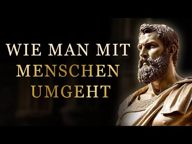 8 Stoische Tipps zur Lösung von Problemen mit Menschen | Stoizismus