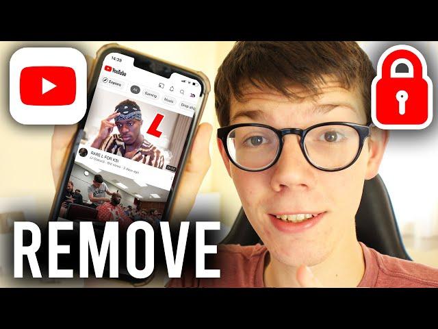 How To Remove Age Restriction On YouTube - Full Guide