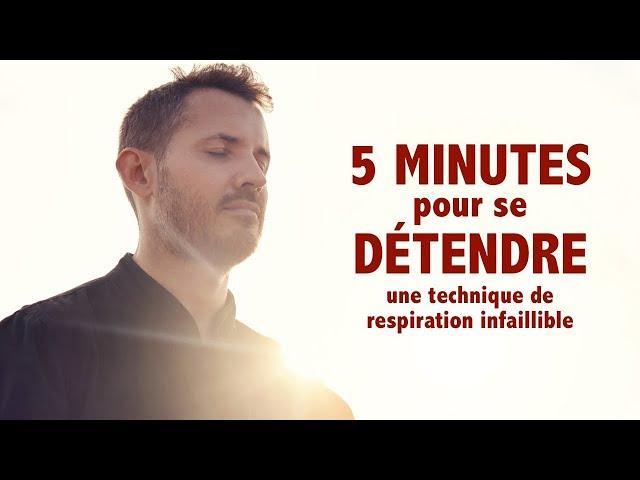 5 minutes pour se DÉTENDRE: une technique de respiration infaillible!