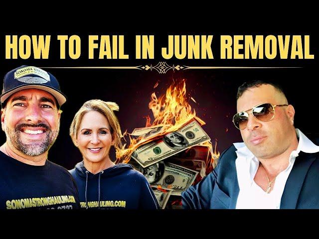 HOW TO FAIL  | In Junk Removal