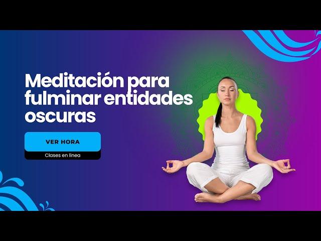 Meditación para FULMINAR entidades oscuras | Marcela Reyes Sanando