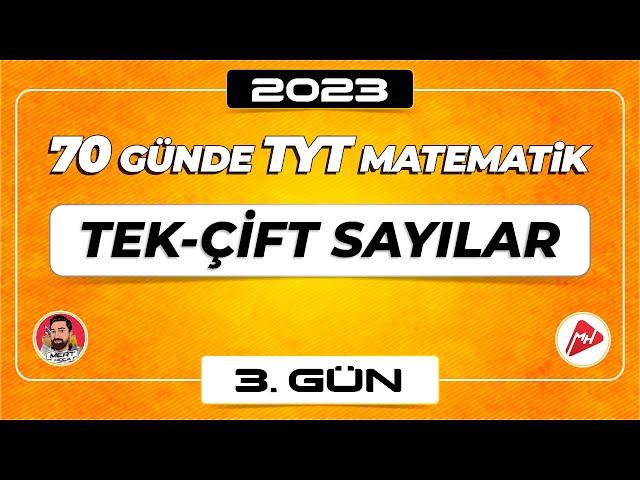 Tek - Çift Sayılar | 70 Günde TYT Matematik Kampı | 3.Gün | 2023 | #merthoca #70gündetyt #2023tayfa