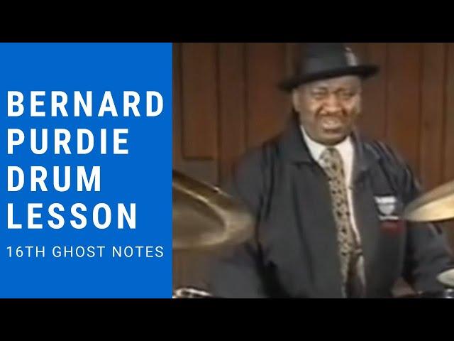 Bernard Purdie Drum Lesson - 16th Ghost Notes