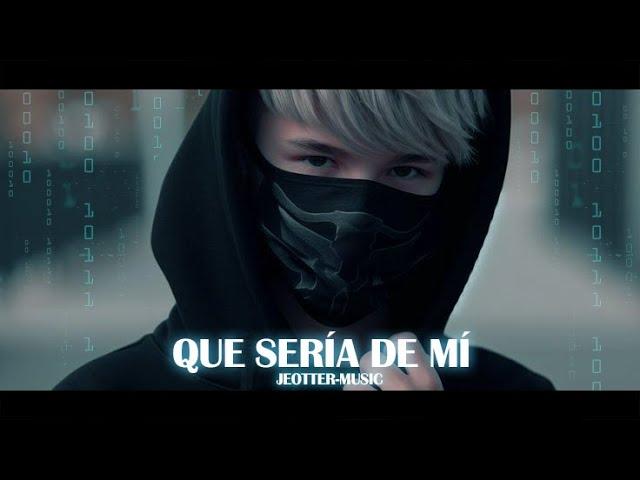 Alan Walker & Jeotter Music  - QUE SERÍA DE MÍ ( New Music 2024 )