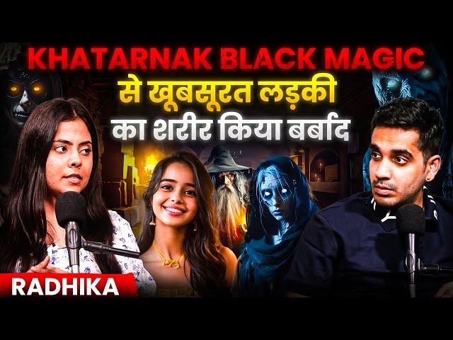 Most Horrifying Story of Black Magic from Punjab ft. Radhika | RealTalk Clips