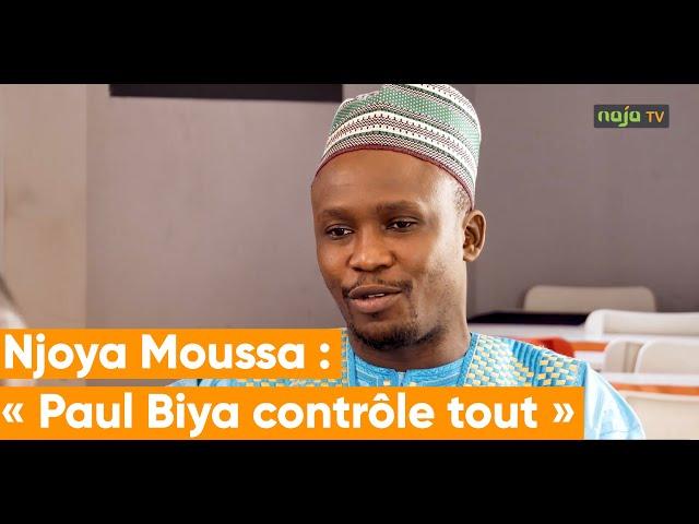 Njoya Moussa : « Paul Biya contrôle tout »