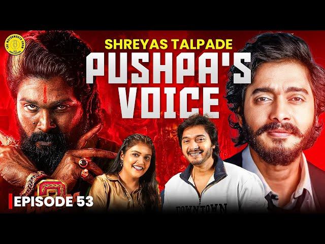 Hindi Voice of PUSHPA || Shreyas Talpade || TMMS EP 53