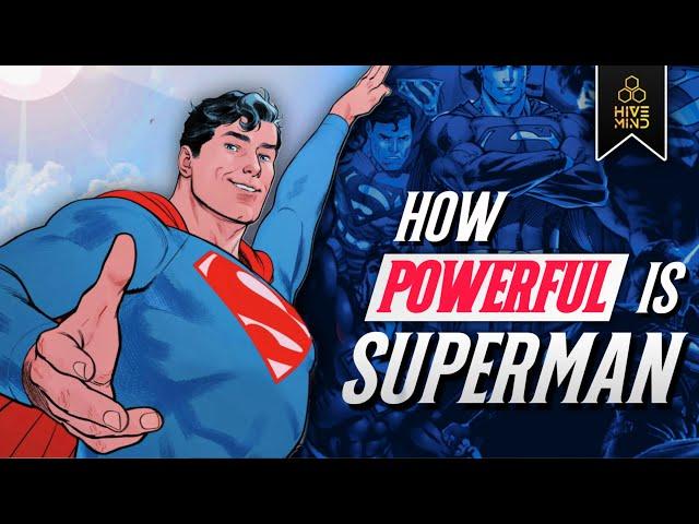 HOW POWERFUL IS SUPERMAN