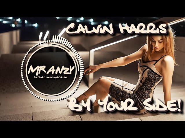 Calvin Harris feat. Tom Grennan - By Your Side (Extended Mix) (Best House Music) Mr Anzy