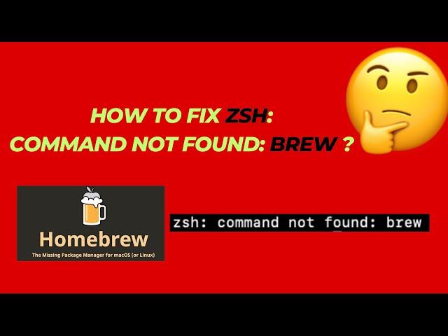 How To Fix “brew command not found” on Mac with zsh | How to fix Zsh: Command not found: Brew?