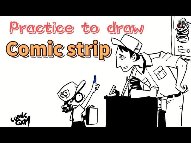 Practice to draw Comic Strip