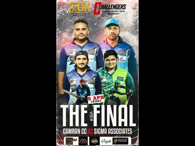 CHALLENGERS RAMZAN TROPHY 2024 SEASON 03 | GRAND FINAL | CAMRAN CC VS SIGMA ASSOCIATES | DA SPORTS |